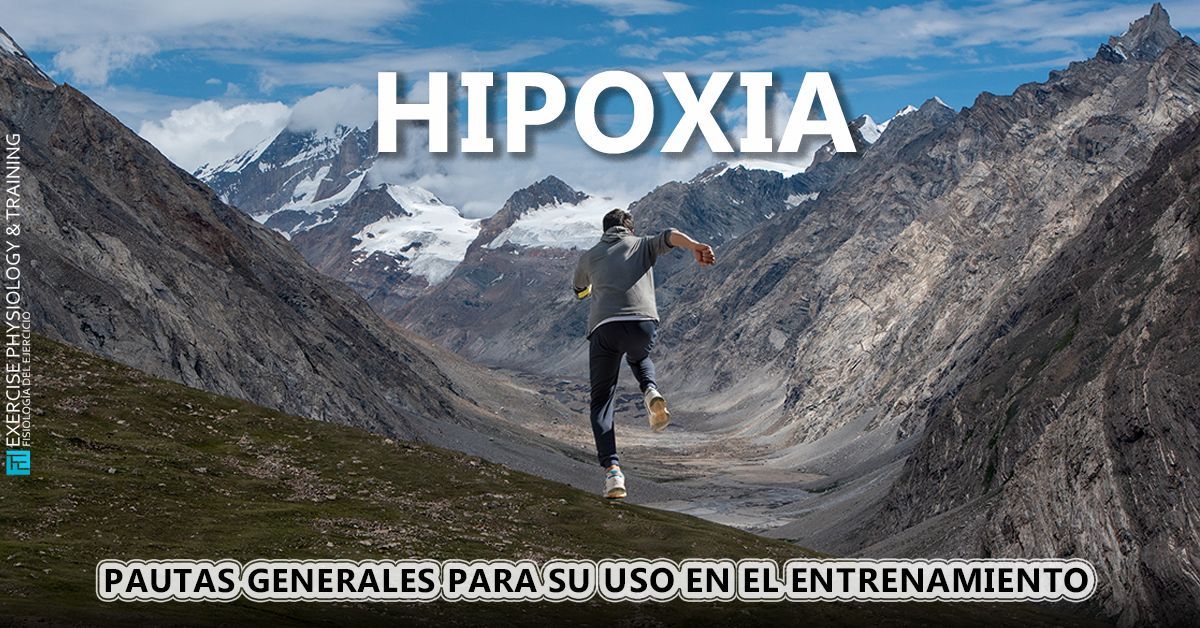 HIPOXIA: pautas generales para su uso en el entrenamiento