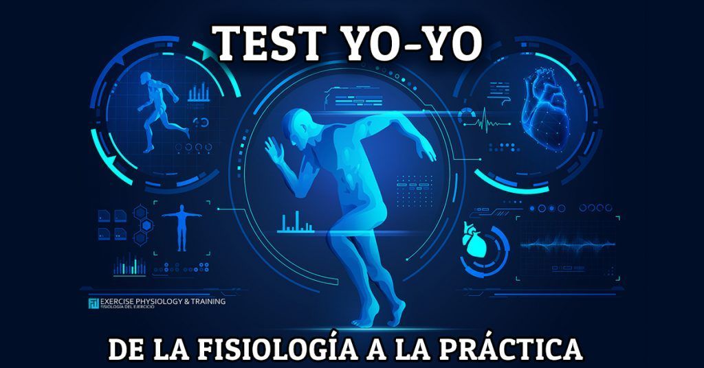 Test Yo-Yo: de la fisiología a la práctica