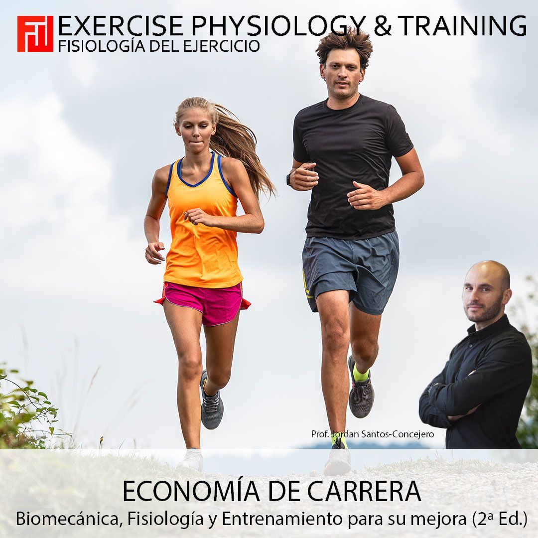 Economía de carrera: Biomecánica, Fisiología y Entrenamiento para su mejora (2ª Ed.)