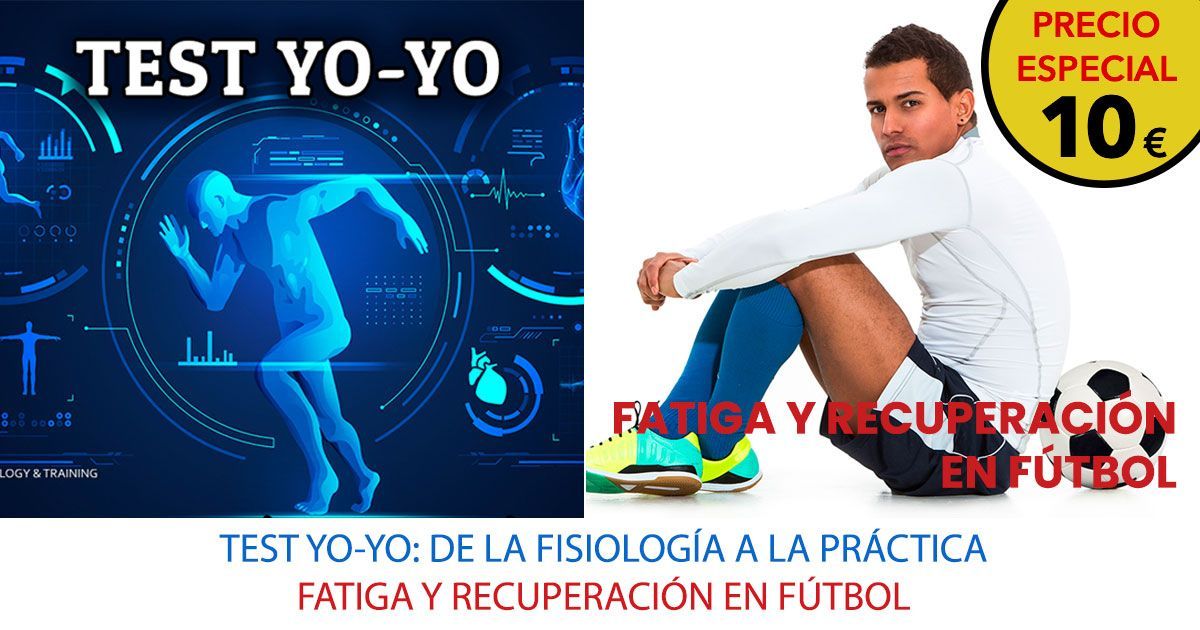 Pack 2 Webinar: Fatiga y Recuperación en Fútbol + Test YO-YO