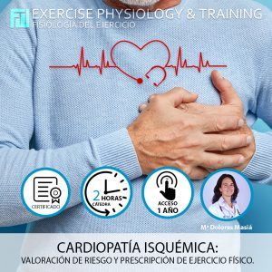 Cardiopatía isquémica: valoración de riesgo y prescripción de ejercicio físico