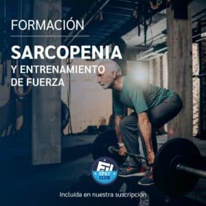 Sarcopenia y Entrenamiento de Fuerza, con José López Chicharro