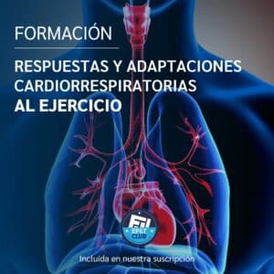 Respuestas y adaptaciones cardiorrespiratorias al ejercicio