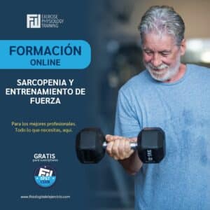 Sarcopenia y Entrenamiento de Fuerza