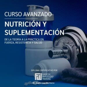 Curso Avanzado en Nutrición y Suplementación Deportiva