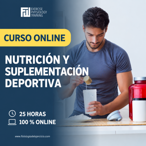 Curso de Nutrición y Suplementación Deportiva: 25 horas, 100 % online